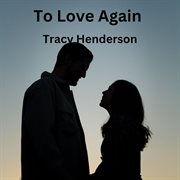 To Love Again cover image