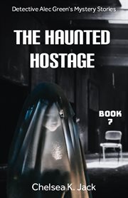 The Haunted Hostage cover image
