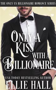 Only a Kiss With a Billionaire cover image