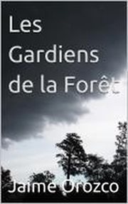Les Gardiens de la Forêt cover image