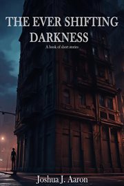The Ever Shifting Darkness cover image