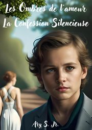 Les Ombres de l'amour : La Confession Silencieuse cover image