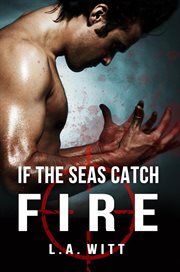 If the Seas Catch Fire cover image