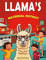 Llama's Maternal Instinct cover image