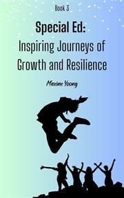Special Ed : Inspiring Journeys of Growth and Resilience cover image