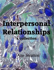 Interpersonal Relationships : A Collection cover image