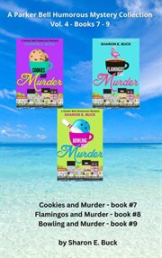 Parker Bell Florida Humorous Cozy Mystery Boxed Set : Volume 4. Books #7-9. Parker Bell Humorous Mystery cover image