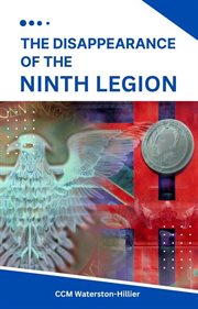 The Disappearance of the Ninth Legion cover image