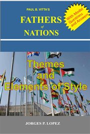 Paul B. Vitta's Fathers of Nations : Themes and Elements of Style cover image