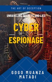 Cyber Espionage : The Art of Deception cover image