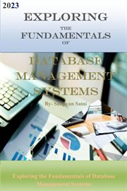 Exploring the Fundamentals of Database Management Systems cover image