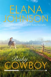 Risky Cowboy : Hope Eternal Ranch Romance cover image