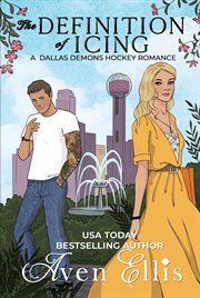 The Definition of Icing : Dallas Demons cover image