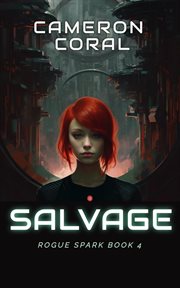 Salvage : A Young Adult Dystopian Novel cover image