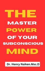 The Master Power of Your Subconscious Mind cover image