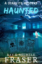 Haunted : A Starlite Mystery cover image
