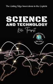Science and Technology-The Cutting Edge Innovations in the Capitals : The Cutting Edge Innovations in the Capitals cover image