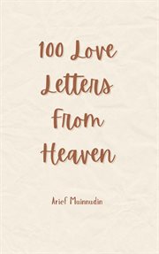 100 love letters from Heaven cover image