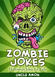 Zombie Jokes : Halloween Jokes for Kids cover image