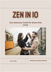 Zen in 10 : Humorous Toolkit. Mind And Body Balance cover image