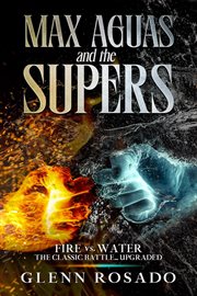 Max Aguas and the Supers cover image