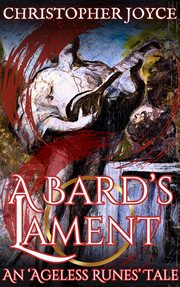 A bard's lament. Ageless runes cover image
