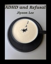 ADHD and Refusal cover image