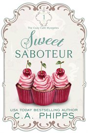 Sweet Saboteur : Cozy Café cover image