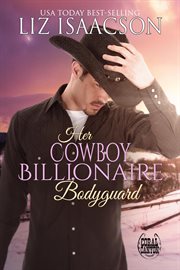 Her Cowboy Billionaire Bodyguard cover image