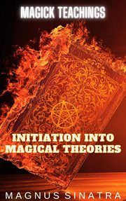Initiation Into Magical Theories cover image