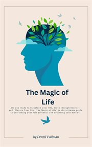 The Magic of Life cover image