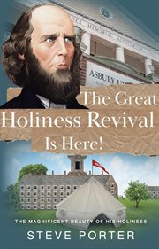 The Great Holiness Revival Is Here : The Magnificent Beauty of His Holiness cover image