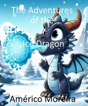 The Adventures of the Ice Dragon cover image
