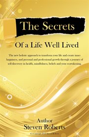 The Secrets of a Life Well Lived cover image