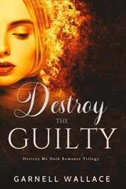 Destroy the Guilty cover image