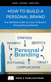 How to Build a Personal Brand – The Ultimate Guide on How to Build a Strong Personal Brand cover image