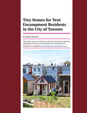 Tiny Homes for Tent Encampment Residents in the City of Toronto cover image