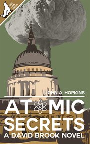 Atomic Secrets : David Brook cover image