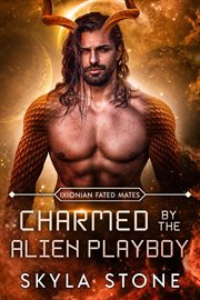Charmed by the Alien Playboy cover image