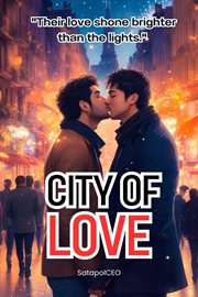 Their Love Shone Brighter Than the Lights : City of Love cover image