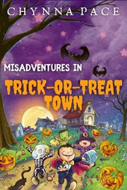 Misadventures in Trick : or. Treat Town cover image