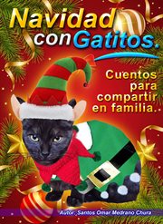 Navidad con Gatitos. Cuentos para compartir en familia cover image