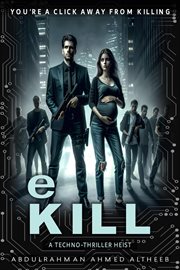 eKill : A Techno. Thriller Heist cover image