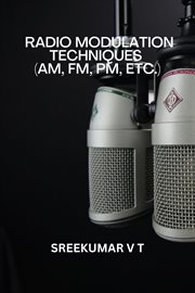 Radio Modulation Techniques (AM, FM, PM, etc.) cover image