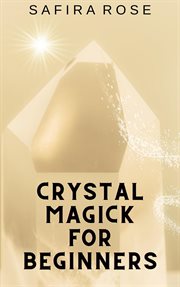 Crystal Magick for Beginners cover image