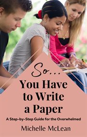 So You Have to Write a Paper cover image