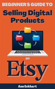 Beginner's guide to selling digital products on Etsy cover image