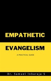 Empathetic Evangelism : A Practical Guide cover image