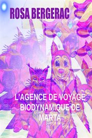 L'agence de voyage biodynamique de Marta cover image