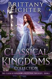 The Classical Kingdoms Collection Trilogies Book 1 cover image